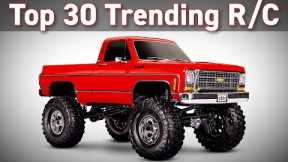 Top 30 Trending R/C Products (Items, Kits & RTRs)