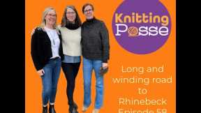 Knitting Posse Episode 58  Long and winding road to Rhinebeck