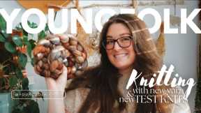 YoungFolk Knits Podcast: Knitting New Test Knits, Yarn, and Fiber