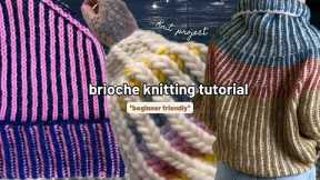 Brioche Knitting *beginner friendly*