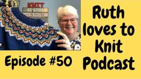 Episode #50 Hot Girl Knitting 🥵