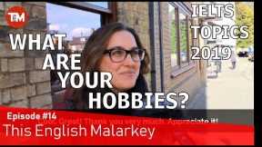 What do you do in your free time? Hobbies 😊 || This English Malarkey #14