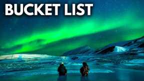 25 Bucket List Places You MUST Visit Before You Die