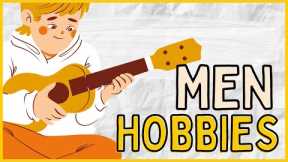 MEN HOBBIES | 150+ Hobby Ideas for Men
