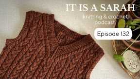 It Is A Sarah | Knitting & Crochet | Episode 132 (EN)