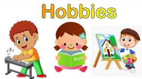 Learn Hobbies and Interests for Kids | Learn Hobbies in English for kids