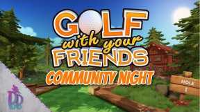 Chaos Golfing with Friends | Golf With Your Friends Community Night | Steam Version
