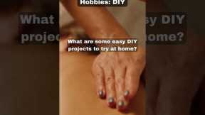 What are some easy DIY projects to try at home? - Hobbies DIY #hobbies #DIY #hobbiesDIY