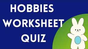 Hobbies Worksheet Quiz for Kids