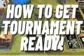 Get Tournament Ready with me for The