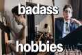 12 Attractive Hobbies All Guys Should 