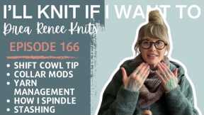 I’ll Knit If I Want To: Episode 166