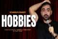 Hobbies | Stand-up Comedy by Punit