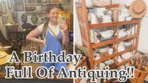 🎂🎈Antiquing All Day Long! | Spend My Birthday With Me Shopping For Antiques