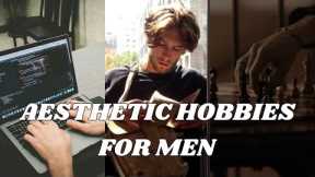 4 BEST HOBBIES FOR MEN