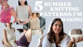 5 Summer Knitting Patterns I'm Making + The Yarn I'm Using