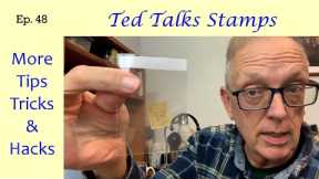 Stamp Collecting Tips Tricks and Hacks Revisited. Plus Viewers' Favorite Stamps [Ep. 48]