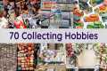 70 Collecting Hobbies