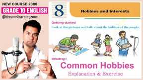 Grade 10 Unit 8 Hobbies and Interests, Reading I Common Hobbies Explanation and Ex @kandi4kids