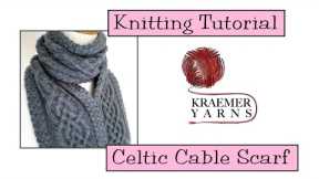 Knitting Tutorial - Celtic Cable Scarf