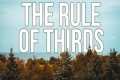 The Rule of Thirds for Beginners | 60 