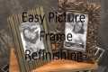 Easy Picture Frame Refinishing