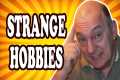 Top 10 Strangest Hobbies In The World 