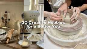 30 creative hobbies for you to try♡⸜(˃ ᵕ ˂ )⸝