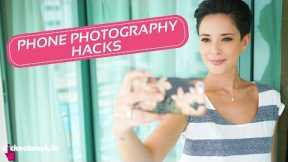 Phone Photography Hacks - Hack It: EP24