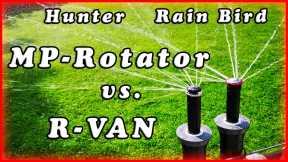 Hunter MP Rotator vs. Rain Bird R-VAN: Der ultimative Rasensprenger-Vergleich