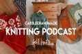 Knitting Podcast Ep. 29 // Fall knits!