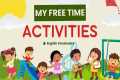 My Free Time Activities | Hobbies and 