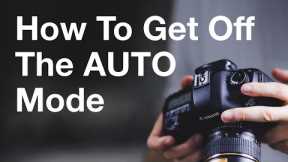 6 Simple Camera Hacks To Get You Off AUTO Mode Forever