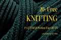 20+ Free Knitting Patterns That Are