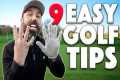 9 REALLY SIMPLE TIPS all golfers need 