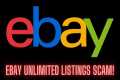 EBAY UNLIMITED LISTINGS SCAM +