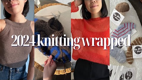 my favourite garments, accessories, designers, yarn, tools and notions from 2024! knitting wrapped