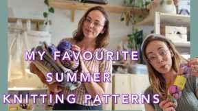 My favourite summer knitting patterns | things I've made, WIPs and great new patterns!