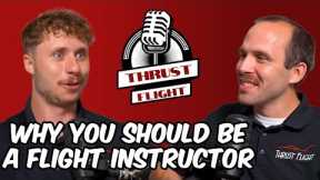 Is Being a Flight Instructor the Right Path for You? | Pilots Say What? | Ep. 17