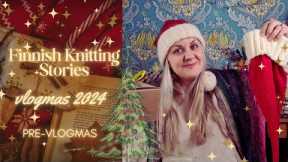 Finnish Knitting Stories - Pre-vlogmas 2024