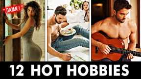 12 Attractive Hobbies All Men Should Try