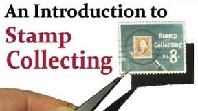 An introduction to Stamp Collecting