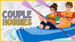 COUPLE HOBBIES | Awesome Hobby Ideas for Couples to Spend Time Together