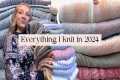 Everything I knit in 2024 with try on 