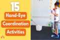 Hand-Eye Coordination Activities for