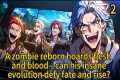 A zombie reborn hoards flesh and