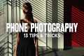 13 Smartphone Photography tips &
