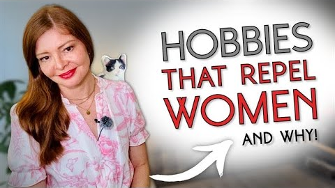 What Women Secretly Hate... Avoid These 15 Male Hobbies That Instantly Turn Women Off