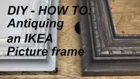 DIY - How To Antique an IKEA Picture Frame