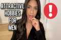 Top Attractive Hobbies for Men !